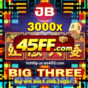 big win buzz club jogar